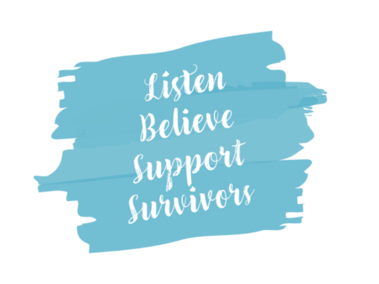 Listen, Believe, Support Survivors
